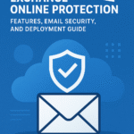 The Ultimate Guide to Microsoft Exchange Online Protection (EOP): Features, Email Security, and Deployment