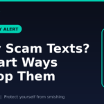 These Scary Scam Texts? 6 Simple Ways to Stop Them